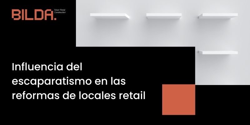 Influencia del escaparatismo en las reformas de locales retail
