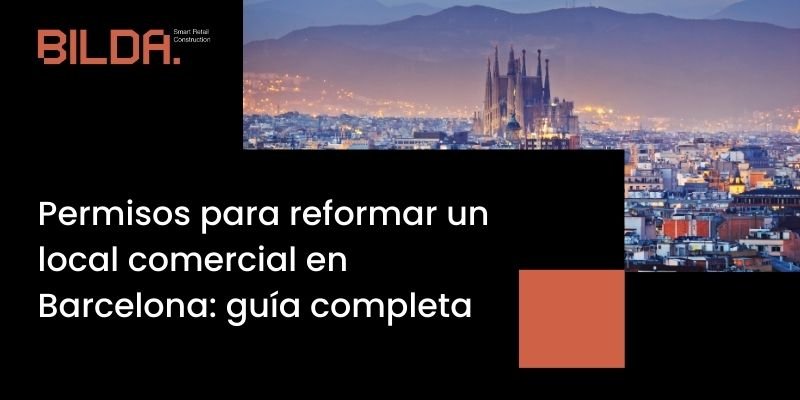 Permisos para reformar un local comercial en Barcelona guia completa